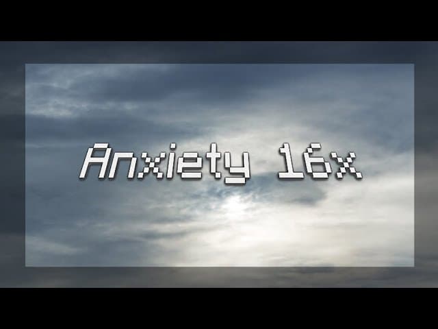 Anxiety 16x resource pack preview