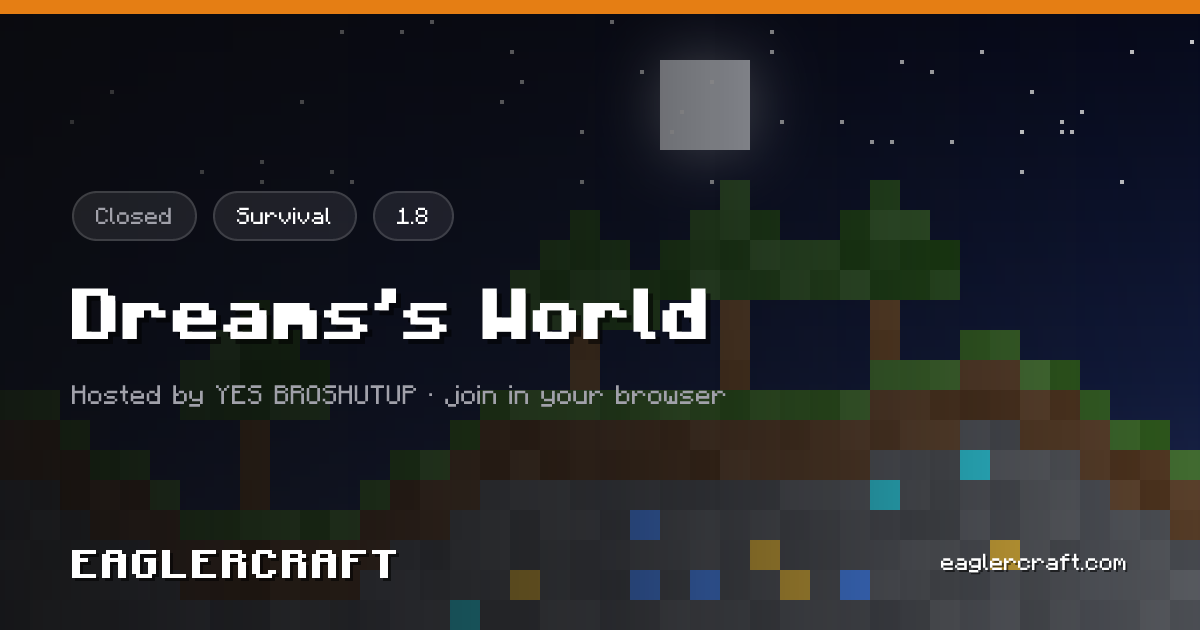 Dreams's World: mundo compartido en supervivencia · Eaglercraft