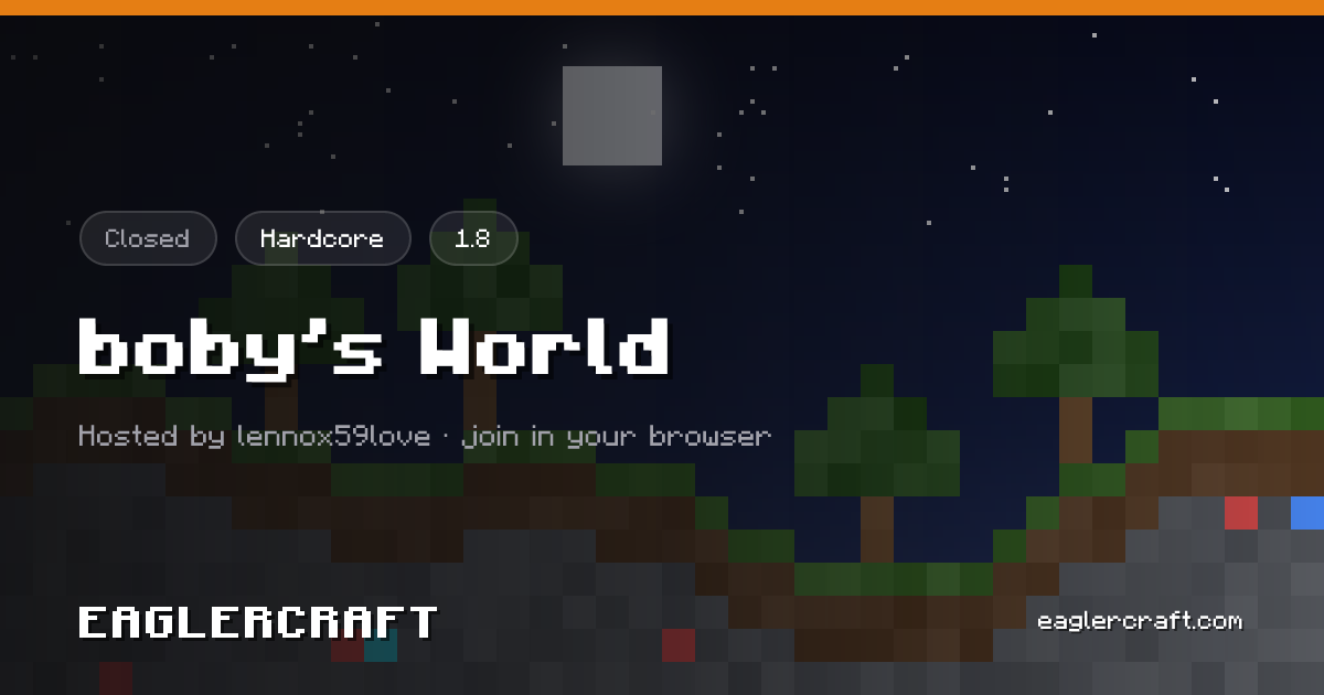 boby's World: mundo compartido en extremo · Eaglercraft