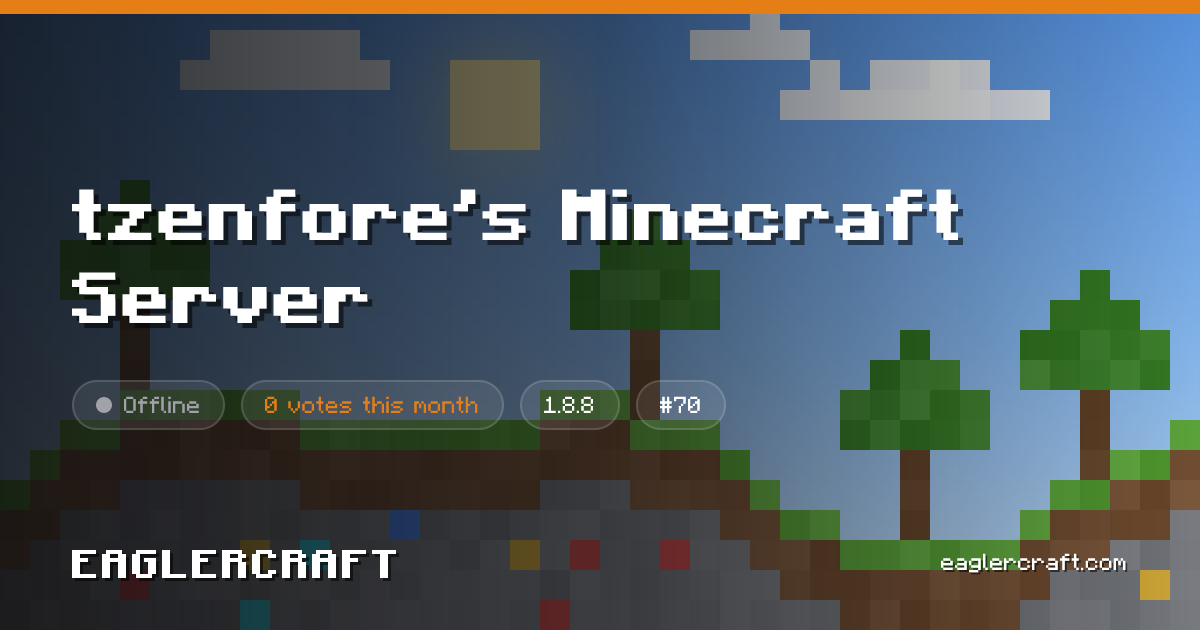 tzenfore's Minecraft Server: Eaglercraft 1.8.8 server · Eaglercraft