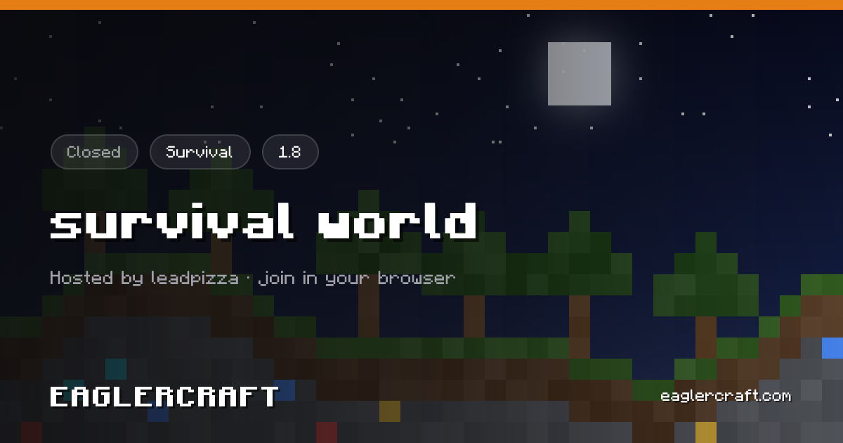 survival world：生存共享世界 · Eaglercraft